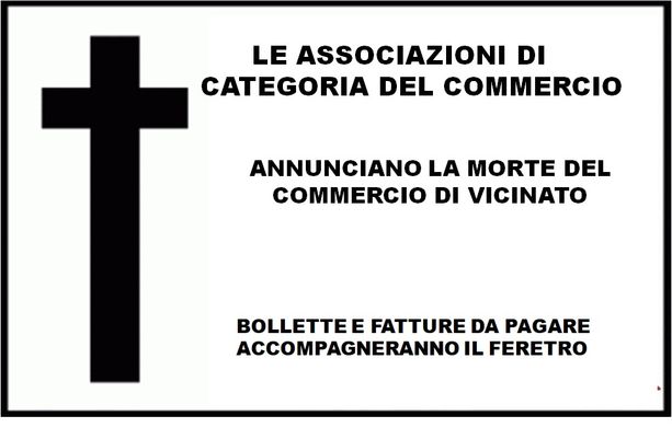 Manifesti a lutto, serrande alzate e luci accese per protestare contro il Governo alla Vigilia di Natale Manifesti a lutto, serrande alzate e luci accese per protestare contro il Governo alla Vigilia di Natale