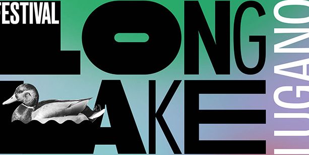 Dal 13 al 31 luglio c’è il LongLake Festival Lugano