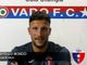 Calcio, Vado. Lo Bosco dopo l'amichevole con la Primavera della Samp: &quot;C'è da lavorare, ma la società ha lavorato davvero al meglio&quot; (VIDEO)