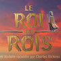 “Le Roi des Rois”: arriva in Francia il film d’animazione ispirato a Charles Dickens ( VIDEO) “Le Roi des Rois”: arriva in Francia il film d’animazione ispirato a Charles Dickens ( VIDEO)