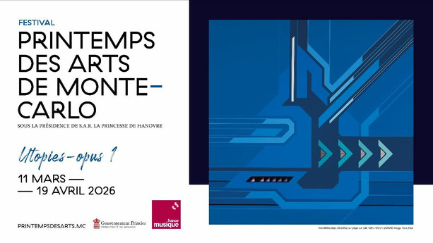 PRINTEMPS DES ARTS 2026, il festival si conclude con POSTLUDE – MINIATURES all’Opéra di Monte-Carlo