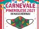 Ai tempi del Covid a Pinerolo c’è il “Carnevale in mascherina” Ai tempi del Covid a Pinerolo c’è il “Carnevale in mascherina”