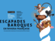 Escapades Baroques: il programma torna per l'estate 2025!